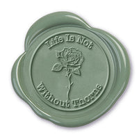 Life is not without Thorns Wax Seal Stamp #7803 -USA Handcrafted