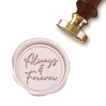 Always and Forever Wedding Wax Seal Stamp with Blush Pink Wood Handle #7881 - Nostalgic Impressions